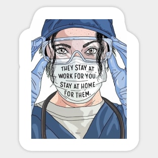 They stay at work for you, stay at home for them. Sticker